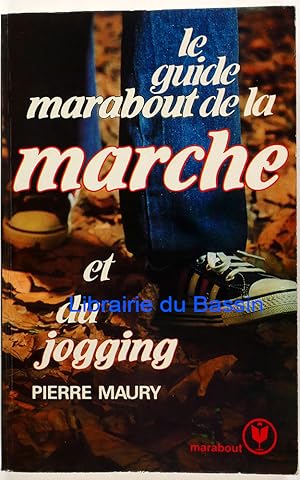 Image du vendeur pour Le guide marabout de la marche et du jogging mis en vente par Librairie du Bassin