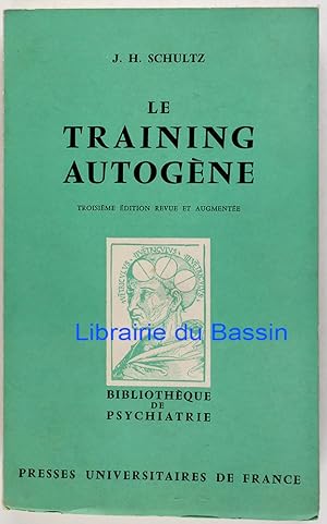 Imagen del vendedor de Le training autogne Mthode de relaxation par auto-dcontraction concentrative Essai pratique et clinique a la venta por Librairie du Bassin