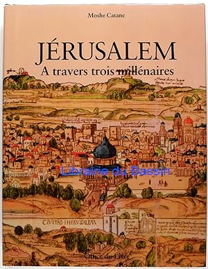 Imagen del vendedor de Jrusalem A travers trois millnaires a la venta por Librairie du Bassin