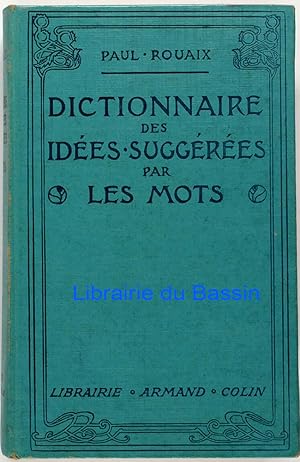 Imagen del vendedor de Dictionnaire-manuel des ides suggres par les mots a la venta por Librairie du Bassin