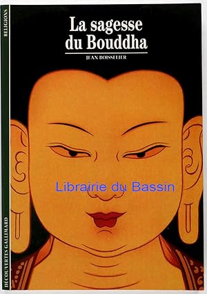 Seller image for La sagesse du Bouddha for sale by Librairie du Bassin