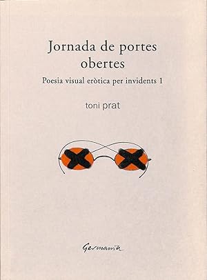 Bild des Verkufers fr JORNADA DE PORTES OBERTES (CATALN). POESIA VISUAL ERTICA PER INVIDENTS I zum Verkauf von Librera Smile Books
