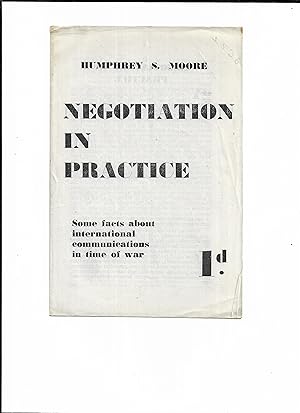 Bild des Verkufers fr Negotiation in Practice: Some Facts about International Communications in Time of War zum Verkauf von Gwyn Tudur Davies