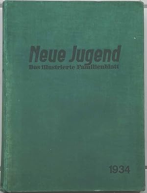 NEUE JUGEND. Das illustrierte Familienblatt. 4. Jahrgang (1934). Band 1. Heft 1 - 26.