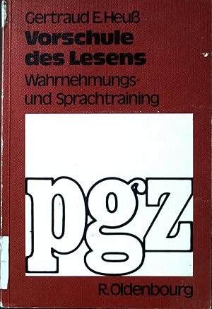 Bild des Verkufers fr Vorschule des Lesens: Wahrnehmungs- und Sprachtraining. zum Verkauf von books4less (Versandantiquariat Petra Gros GmbH & Co. KG)