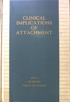 Seller image for Clinical Implications of Attachment; Child Psychology; for sale by books4less (Versandantiquariat Petra Gros GmbH & Co. KG)