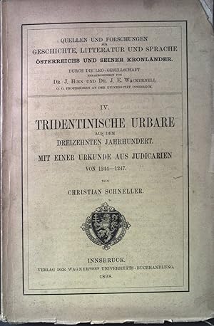 Bild des Verkufers fr Tridentinische Urbare aus dem 13. Jahrhundert mit einer Urkunde aus Judicarien von 1244-1247. Quellen und Forschungen zur Geschichte, Literatur und Sprache sterreichs und seiner Kronlnder Band IV. zum Verkauf von books4less (Versandantiquariat Petra Gros GmbH & Co. KG)