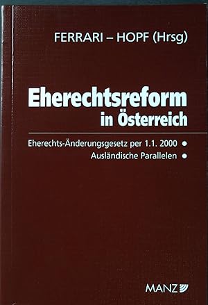 Bild des Verkufers fr Eherechtsreform in sterreich : [Eherechts-nderungsgesetz per 1.1.2000 ; auslndische Parallelen]. zum Verkauf von books4less (Versandantiquariat Petra Gros GmbH & Co. KG)