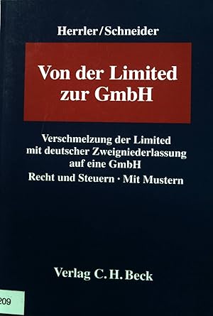 Immagine del venditore per Von der Limited zur GmbH: Verschmelzung der Limited mit deutscher Zweigniederlassung auf eine GmbH - Recht und Steuern mit Muster. venduto da books4less (Versandantiquariat Petra Gros GmbH & Co. KG)