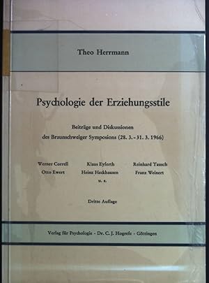 Bild des Verkufers fr Psychologie der Erziehungsstile. Braunschweiger Symposion ber Erziehungsstile (28.3.-31.3.1966) zum Verkauf von books4less (Versandantiquariat Petra Gros GmbH & Co. KG)