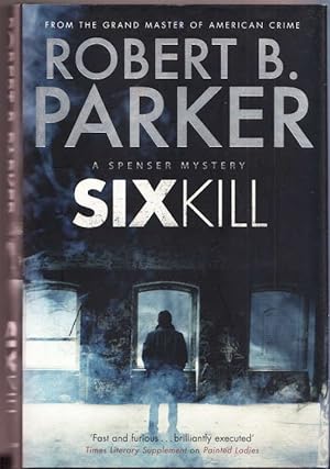 Sixkill (A Spenser Novel 39)