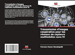 Bild des Verkufers fr Transmission d\ images cooprative pour les rseaux de capteurs multimdias sans fil zum Verkauf von moluna