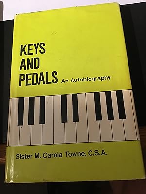 Keys and pedals;: An autobiography,