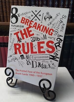 Image du vendeur pour Breaking the Rules: The Printed Face of the European Avant Garde 1900-1937 mis en vente par Structure, Verses, Agency  Books