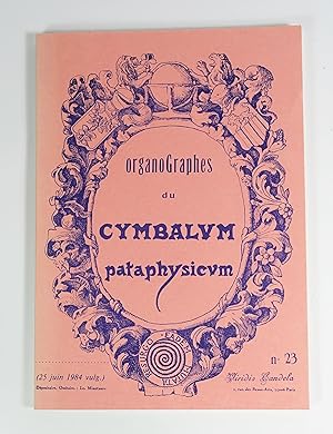 Organographes du Cymbalum Pataphysicum n°23 "Mélanges offerts à Ibicrate le Géomètre"