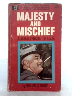 Seller image for Majesty and Mischief: A Mixed Tribute to F.D.R for sale by World of Rare Books