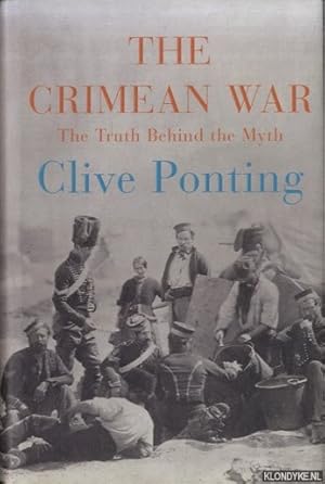 Bild des Verkufers fr The Crimean War: The Truth Behind the Myth zum Verkauf von Klondyke