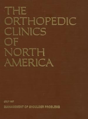 Imagen del vendedor de ORTHOPEDIC CLINICS OF NORTH AMERICA, (Management of Shoulder Problems, Volume 18, Number 3) a la venta por Redux Books