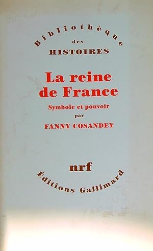 Seller image for La reine de France. Symbole et pouvoir for sale by Librodifaccia