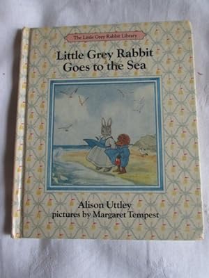 Imagen del vendedor de Little Grey Rabbit Goes to the Sea a la venta por MacKellar Art &  Books