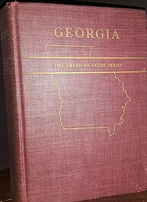Georgia: A Guide To Its Towns and Countryside (AMERICAN GUIDE SERIES) // FIRST EDITION // PLUS.