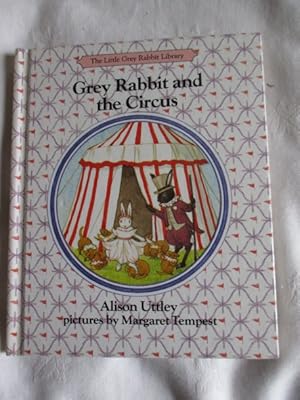 Bild des Verkufers fr Grey Rabbit and the Circus zum Verkauf von MacKellar Art &  Books