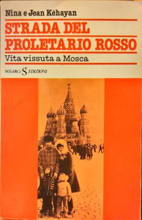 Seller image for Strada del proletario rosso. for sale by Libreria La Fenice di Pietro Freggio