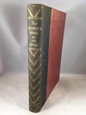 Seller image for The Victrola Book of the Opera: Stories of the Operas with Illustrations & Descriptions of Victor Opera Records for sale by Great Expectations Rare Books