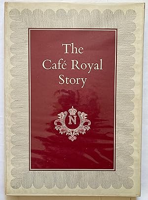 Imagen del vendedor de The Caf Royal Story: A Living Legend a la venta por Leabeck Books