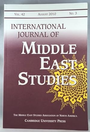 Bild des Verkufers fr International Journal of Middle East Studies, Volume 42, Number 3, August 2010 zum Verkauf von Great Expectations Rare Books