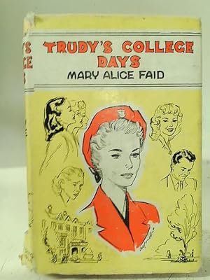Image du vendeur pour Trudy's College Days mis en vente par World of Rare Books