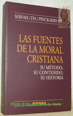 Seller image for Las fuentes de la moral cristiana. Su mtodo, su contenido, su historia. Segunda edicion corregida. for sale by Bouquinerie du Varis