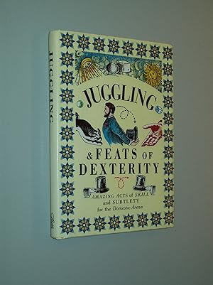 Seller image for Juggling & Feats of Dexterity for sale by Rodney Rogers