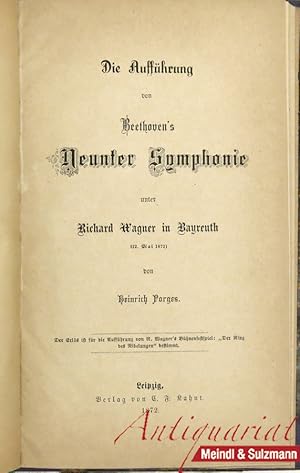 Immagine del venditore per Die Auffhrung von Beethoven's Neunter Symphonie unter Richard Wagner in Bayreuth (22. Mai 1872). venduto da Antiquariat MEINDL & SULZMANN OG