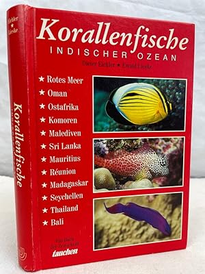 Korallenfische : Indischer Ozean. Dieter Eichler ; Ewald Lieske / Ein Buch der Zeitschrift Tauchen.