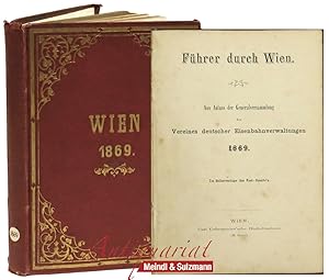 Führer durch Wien. Aus Anlass der Generalversammlung des Vereines deutscher Eisenbahnverwaltungen...