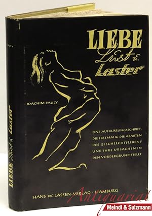 Seller image for Liebe, Lust u. Laster. for sale by Antiquariat MEINDL & SULZMANN OG