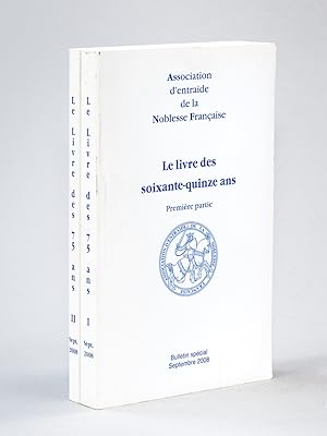 Seller image for Le livre des soixante-quinze ans (2 Tomes - Complet) Premire Partie - Seconde Partie for sale by Librairie du Cardinal
