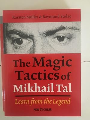 Seller image for The magic tactis of Mikhail Tal Learn from the Legeng for sale by Libreria Anticuaria Camino de Santiago