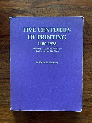 Seller image for Five centuries of printing, 1450-1978: Including At Least One Work From Each Of The Past 500 Years for sale by Symonds Rare Books Ltd