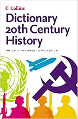 20th Century History (Collins Dictionary of)