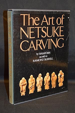 Imagen del vendedor de The Art of Netsuke Carving a la venta por Burton Lysecki Books, ABAC/ILAB