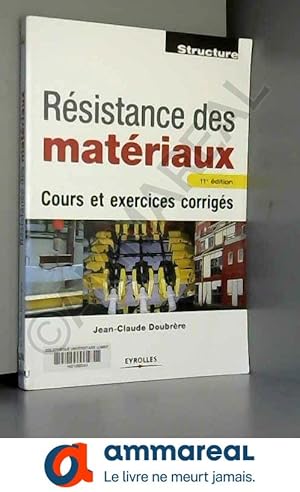 Image du vendeur pour Rsistance des matriaux : Cours et exercices corrigs mis en vente par Ammareal