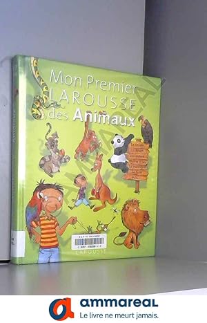 Seller image for Mon Premier Larousse des animaux for sale by Ammareal
