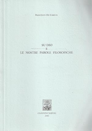 Immagine del venditore per Su Dio e le nostre parole filosofiche venduto da Messinissa libri