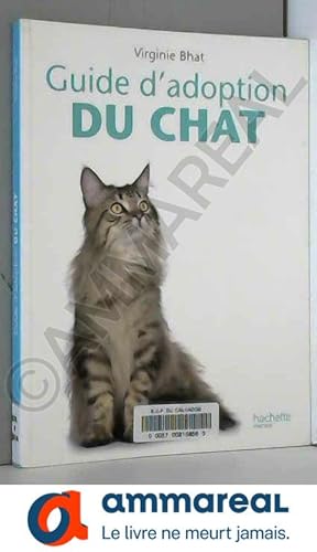 Bild des Verkufers fr Guide d'adoption du chat zum Verkauf von Ammareal
