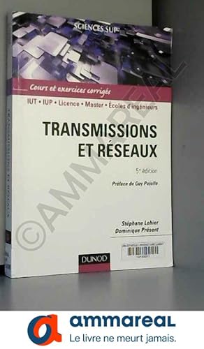 Image du vendeur pour Transmissions et rseaux - 5me dition - Cours et exercices corrigs mis en vente par Ammareal