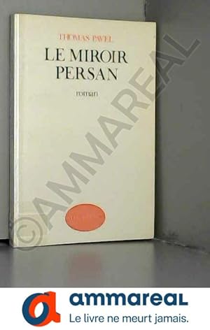 Imagen del vendedor de Le Miroir persan a la venta por Ammareal
