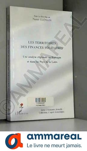 Bild des Verkufers fr Les territoires des finances solidaires: Une analyse rgionale en Bretagne et dans les Pays de la Loire zum Verkauf von Ammareal