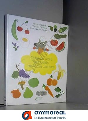 Seller image for Cuisiner avec les petits au fil des saisons for sale by Ammareal